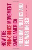 Book Cover: How The Pro-choice Movement Saved America