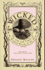 Book Cover: Wicked: The Life and Times of the Wicked Witch of the West